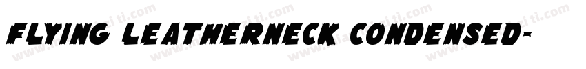Flying Leatherneck Condensed字体转换
